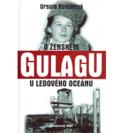V ženském gulagu u ledového oceánu