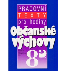 Pracovní texty pro hodiny Občanské výchovy 8