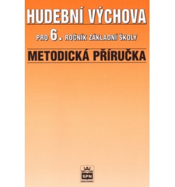 Hudební výchova pro 6.r.ZŠ Metodické příručka