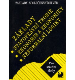 Základy státoprávní teorie, ekonomie a ekonomiky, logiky