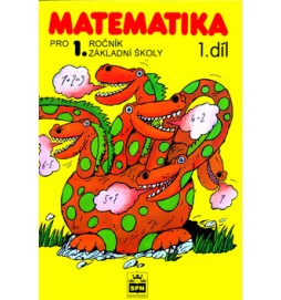 Matematika pro 1.ročník základní školy I. díl