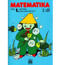 Matematika pro 1.ročník základní školy II. díl