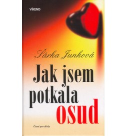 Jak jsem potkala osud