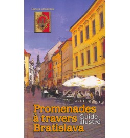 Promenades a Travers Bratislava