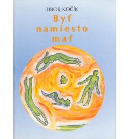 Byť namiesto mať