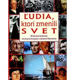 Ľudia, ktorí zmenili svet