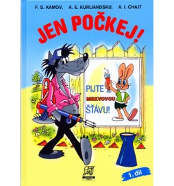 Jen počkej!