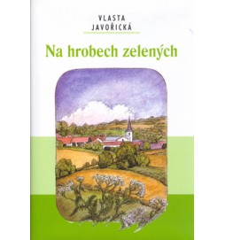 Na hrobech zelených