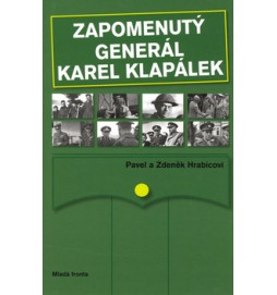 Zapomenutý generál Karel Klapálek