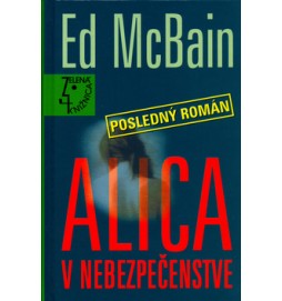 Alica v nebezpečenstve