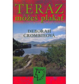 Teraz môžeš plakať