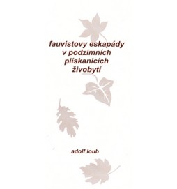 Fauvistovy eskapády v podzimních plískanicích živobytí