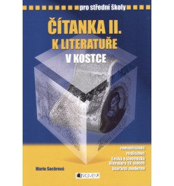 Čítanka II. k literatuře v kostce pro střední školy