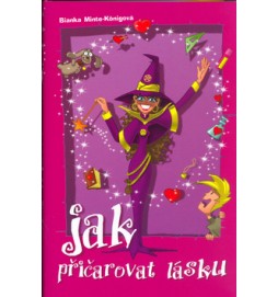 Jak přičarovat lásku