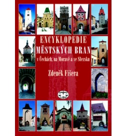 Encyklopedie městkých bran v Čechách, na Moravě a ve Slezsku