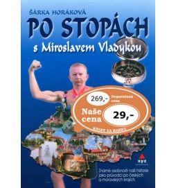 Po stopách s Miroslavem Vladykou