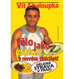 Tělo jako důkaz v novém tisíciletí
