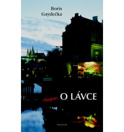 (Nejen) o Lávce