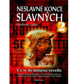 Neslavné konce slavných 2