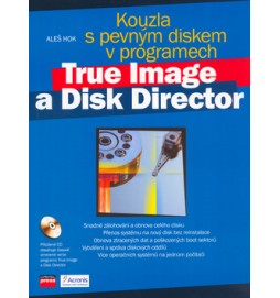 Kouzla s pevným diskem v programech True Image a Disk Director