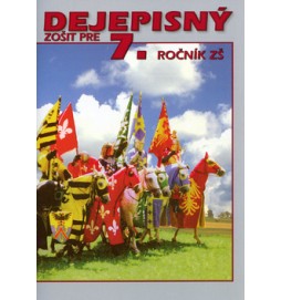 Dejepisný zošit pre 7. ročník ZŠ