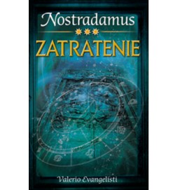 Nostradamus III. Zatratenie