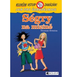 Ségry na mizině