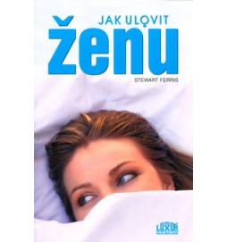 Jak ulovit ženu