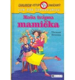 Naša trápna mamička