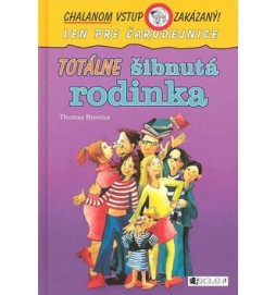 Totálne šibnutá rodinka