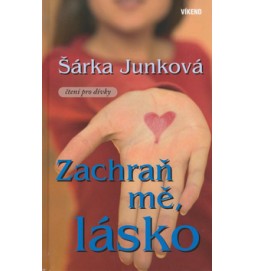 Zachraň mě, lásko