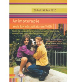 Animoterapie aneb Jak nás zvířata léčí