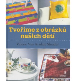 Tvoříme z obrázků našich dětí