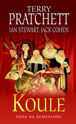 Koule - Terry Pratchett; Ian Stewart; Jack Cohen