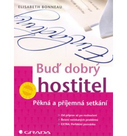 Buď dobrý hostitel