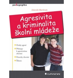 Agresivita a kriminalita školní mládeže