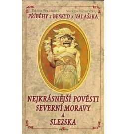 Nejkrásnější pověsti severní Moravy a Slezska
