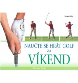 Naučte se hrát golf za víkend