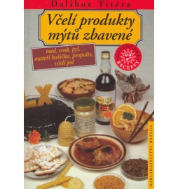 Včelí produkty mýtů zbavené