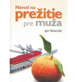 Návod na prežitie pre muža