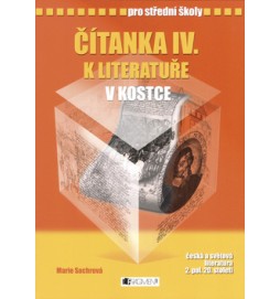 Čítanka IV. k literatuře v kostce pro střední školy