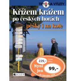 Křížem krážem po českých horách pěšky i na kole