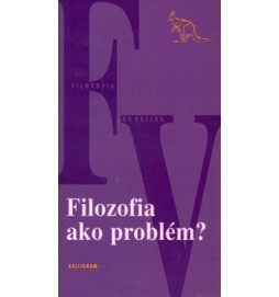 Filozofia ako problém?