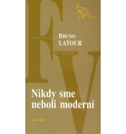 Nikdy sme neboli moderní