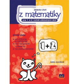 Zbierka úloh z matematiky pre 1.a 2. ročník základných škôl