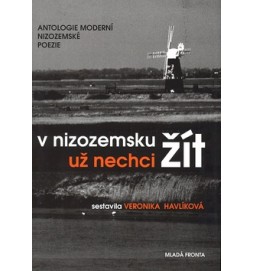 V Nizozemsku už nechci žít