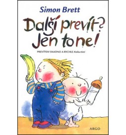Další prevít? Jen to ne!
