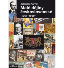 Malé dějiny Československé 1867-1939