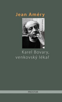 Karel Bovary, venkovský lékař - Jean Améry