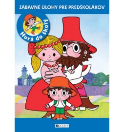 Hurá do školy Rumpľova zbojnícka rodina